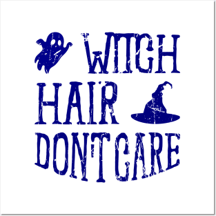 Witch hair don't care - Blue color Posters and Art